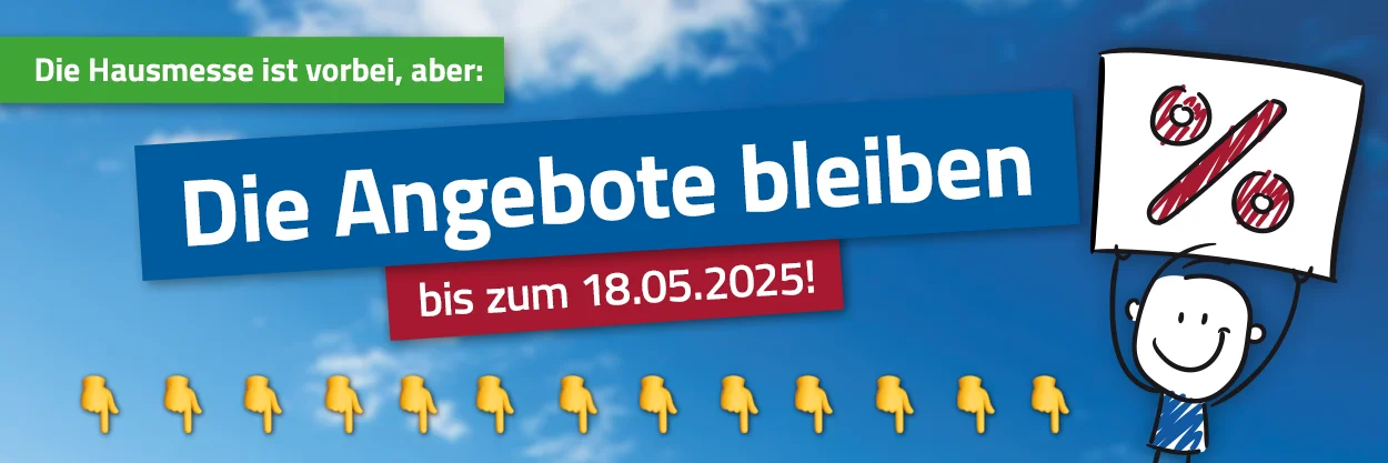 Angebote Hausmesse 2025 bis zum 18.05.2025