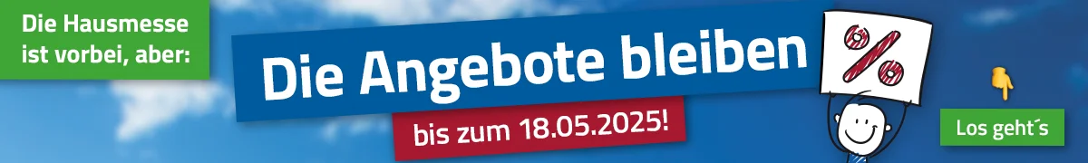 Angebote Hausmesse 2025 bis zum 18.05.2025