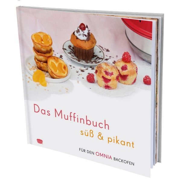 Das Muffinbuch süß & pikant – Rezepte für den OMNIA Backofen